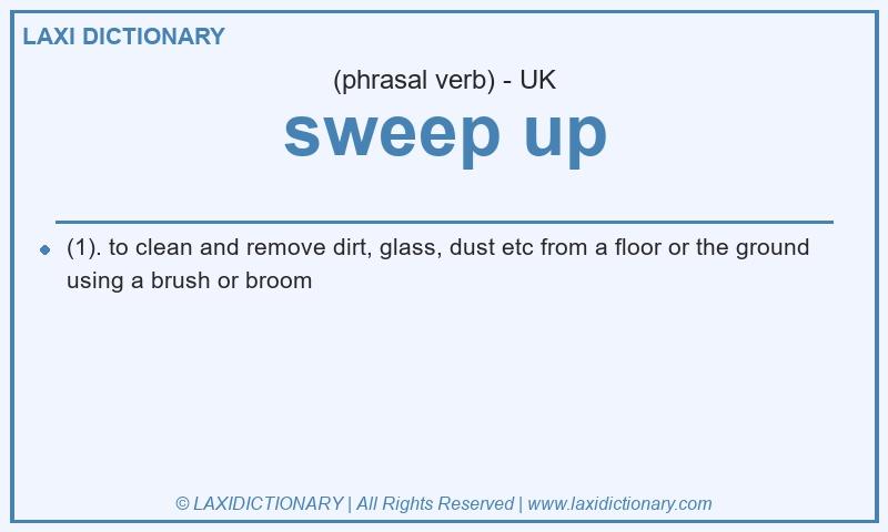 Definition sweep up in British English