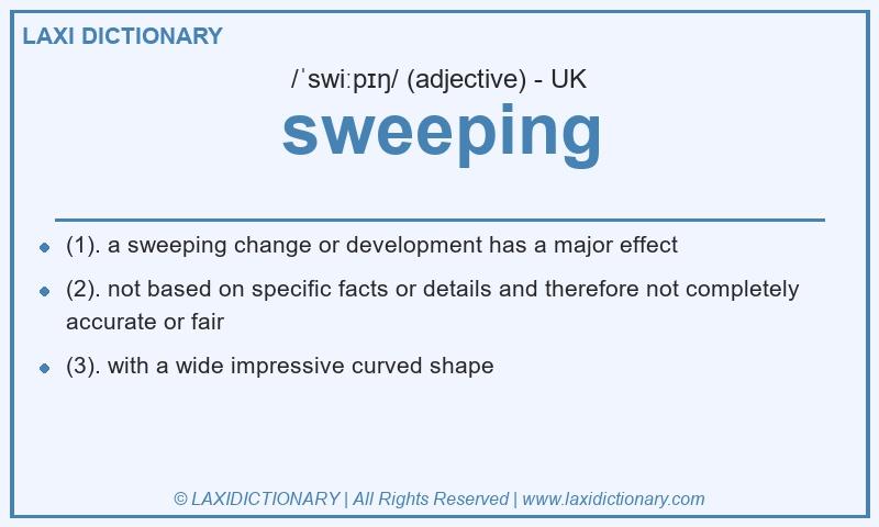 Definition sweeping in British English