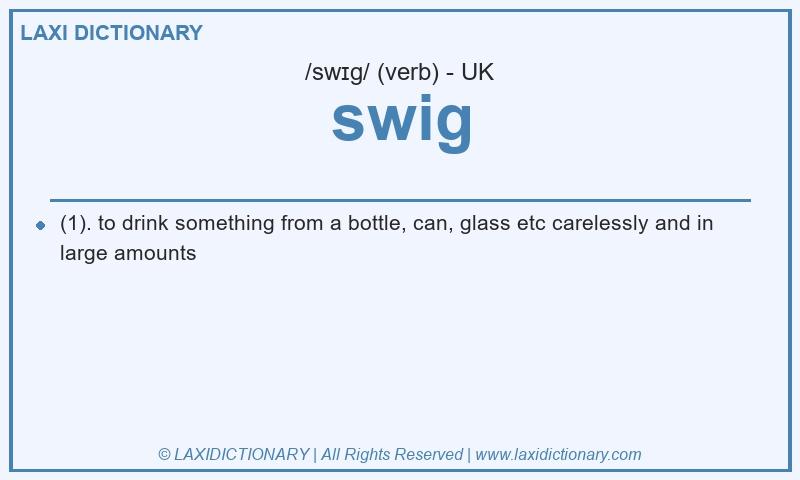 Definition swig in British English