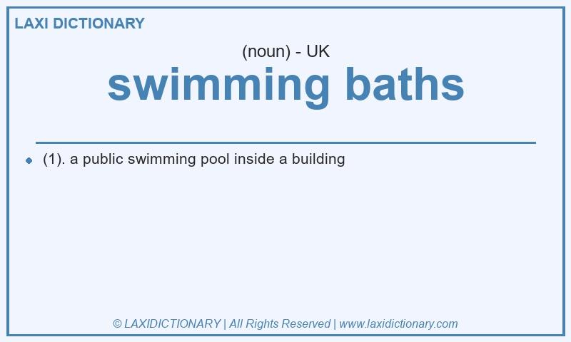 Definition swimming baths in British English