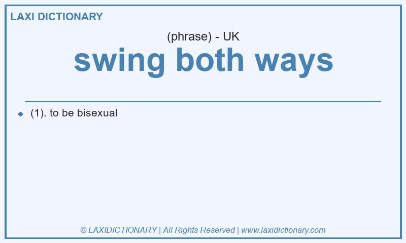Definition swing both ways in British English