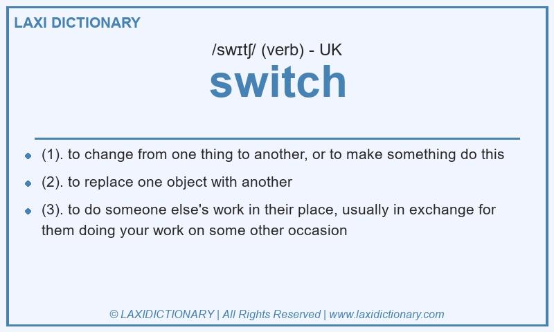 Definition switch in British English