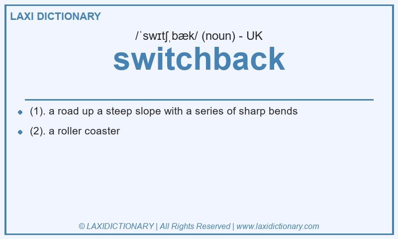 Definition switchback in British English