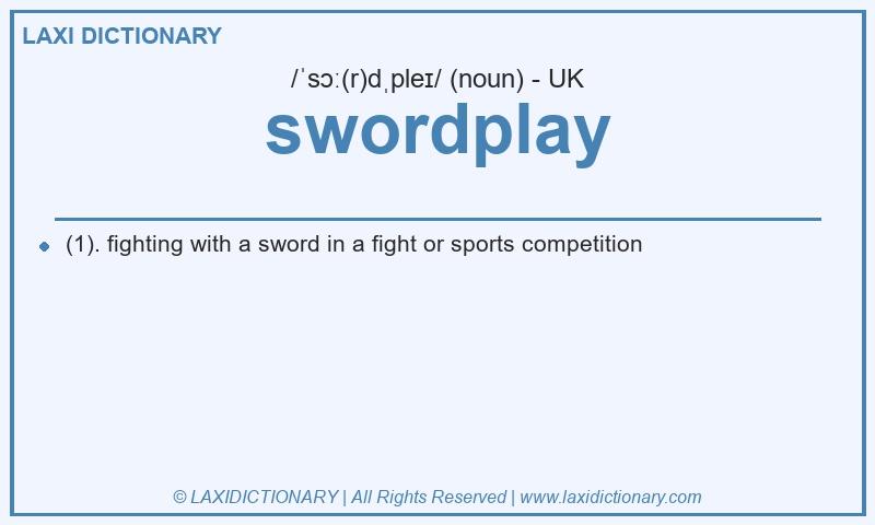 Definition swordplay in British English