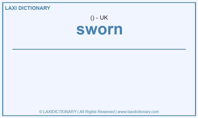 Definition sworn in British English