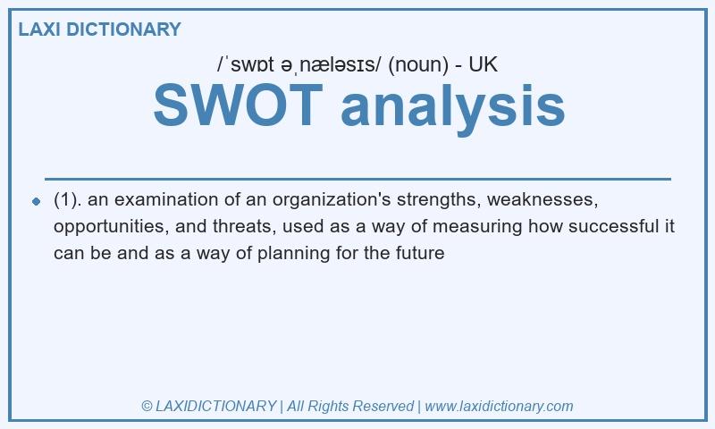 Definition SWOT analysis in British English