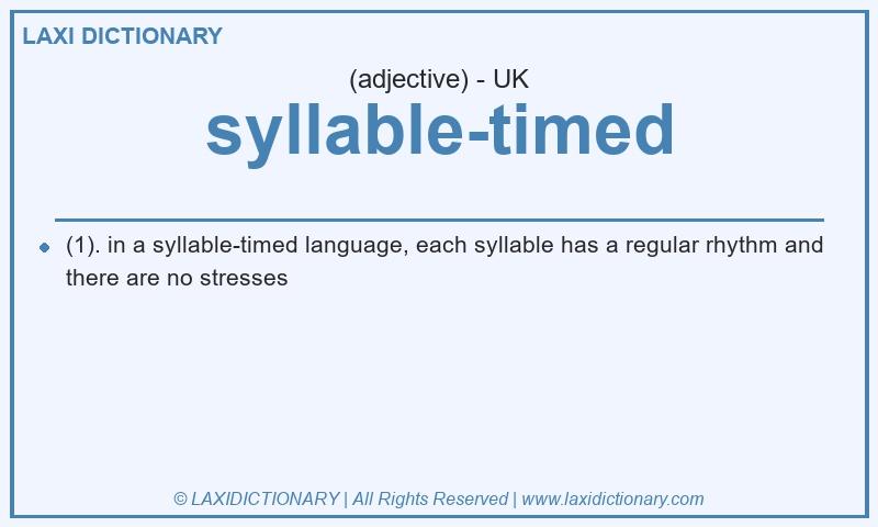 Definition syllable-timed in British English