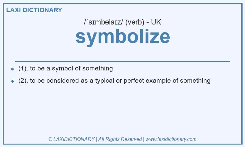Definition symbolize in British English