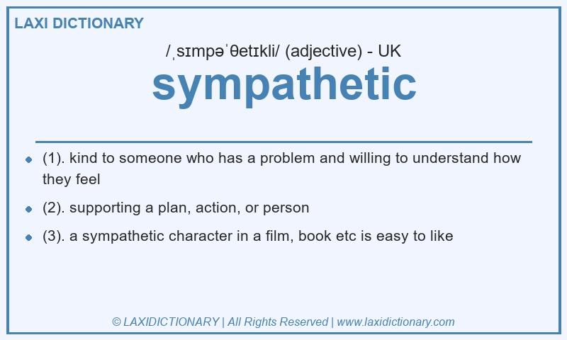 Definition sympathetic in British English