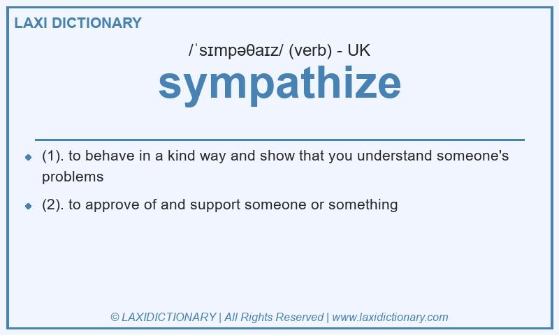 Definition sympathize in British English