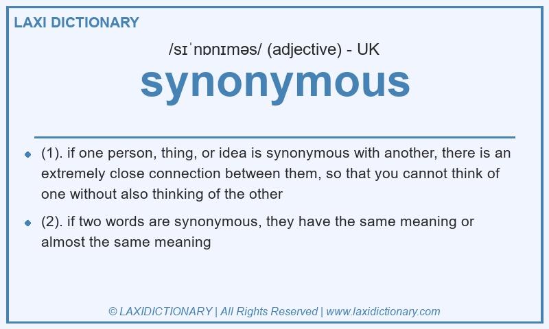 Definition synonymous in British English