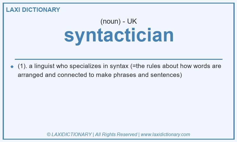 Definition syntactician in British English