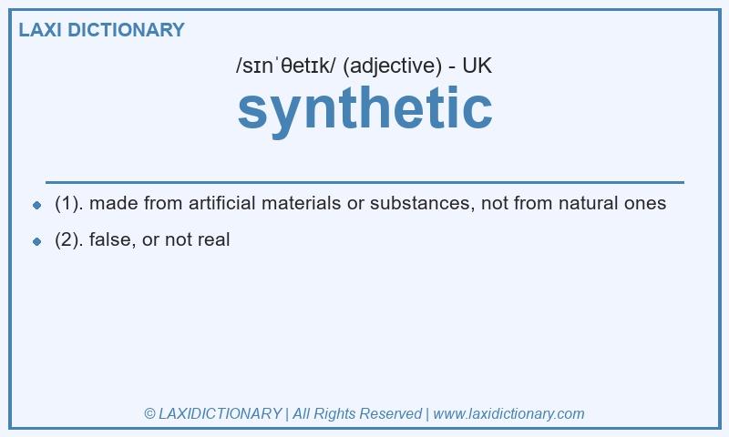 Definition synthetic in British English