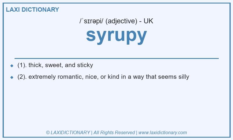 Definition syrupy in British English