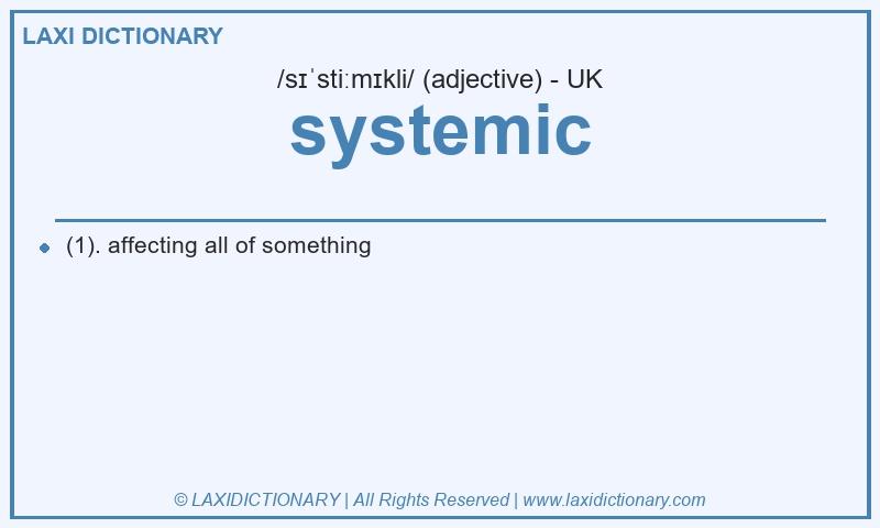 Definition systemic in British English