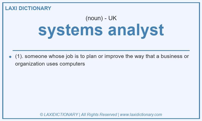 Definition systems analyst in British English