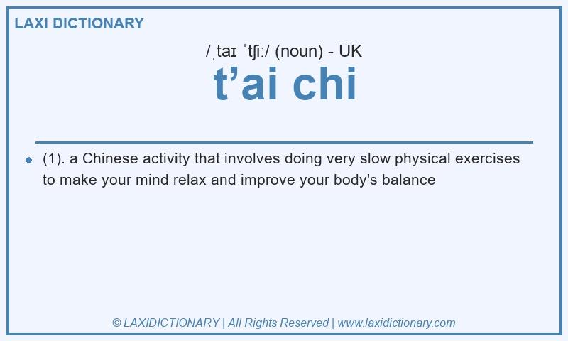 Definition t’ai chi in British English