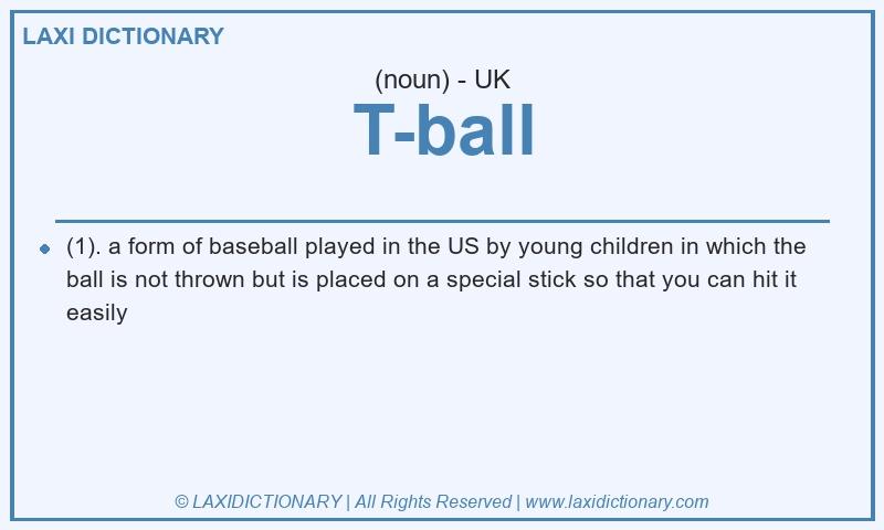 Definition T-ball in British English