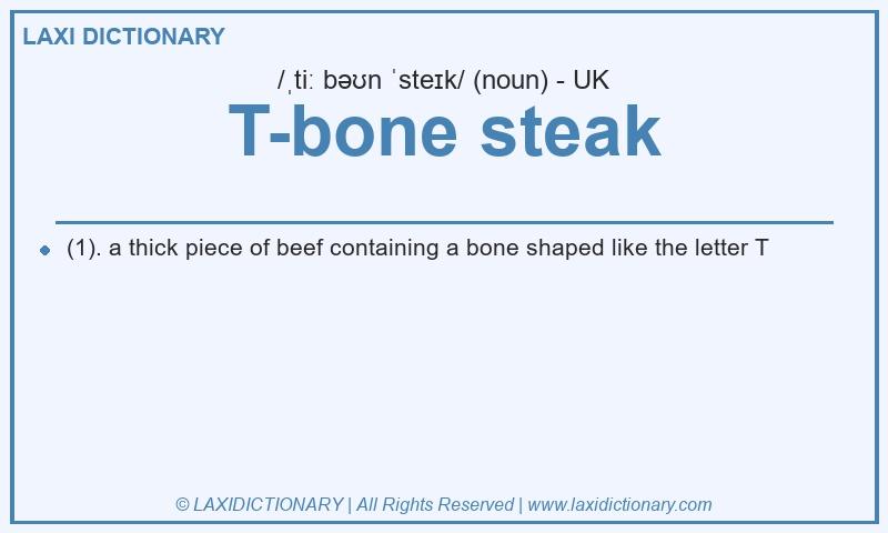 Definition T-bone steak in British English