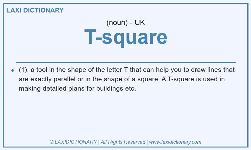 Definition T-square in British English