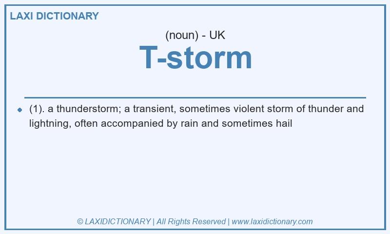 Definition T-storm in British English
