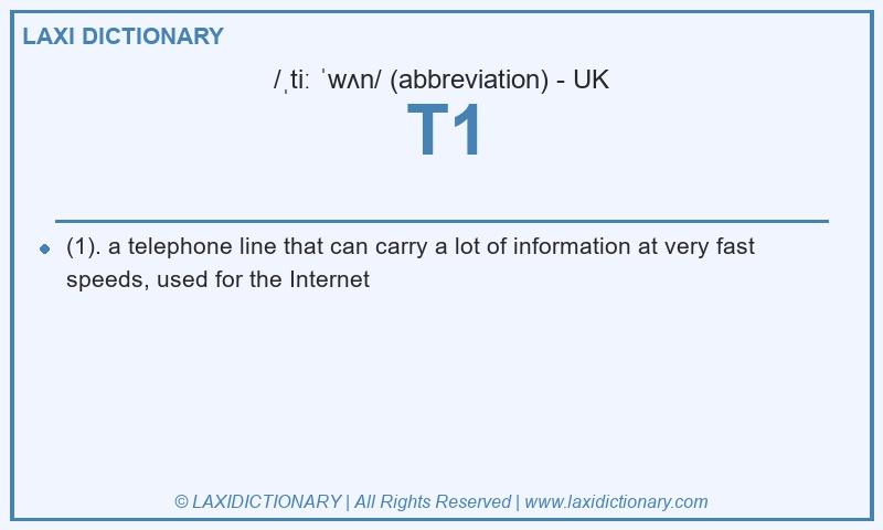 Definition T1 in British English