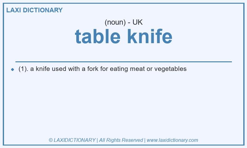 Definition table knife in British English