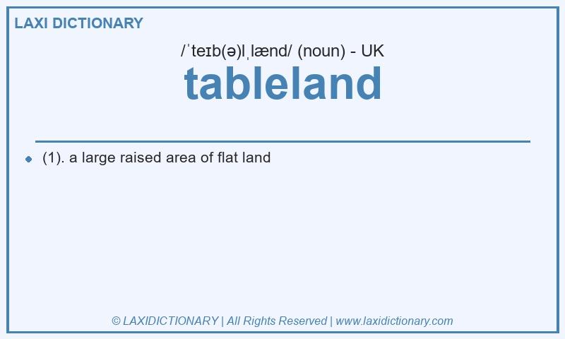 Definition tableland in British English