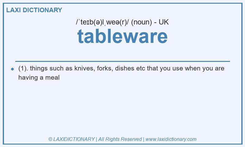 Definition tableware in British English