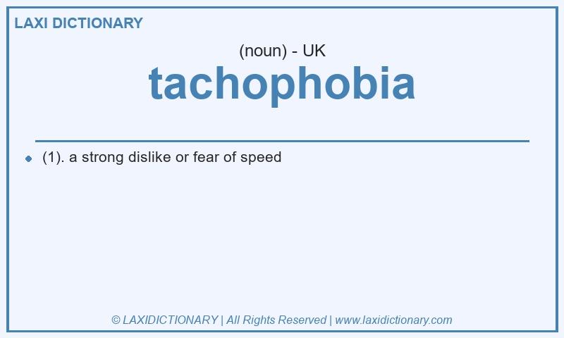 Definition tachophobia in British English