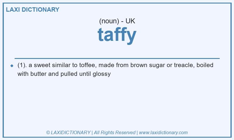 Definition taffy in British English