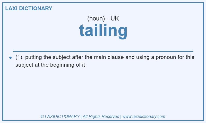 Definition tailing in British English