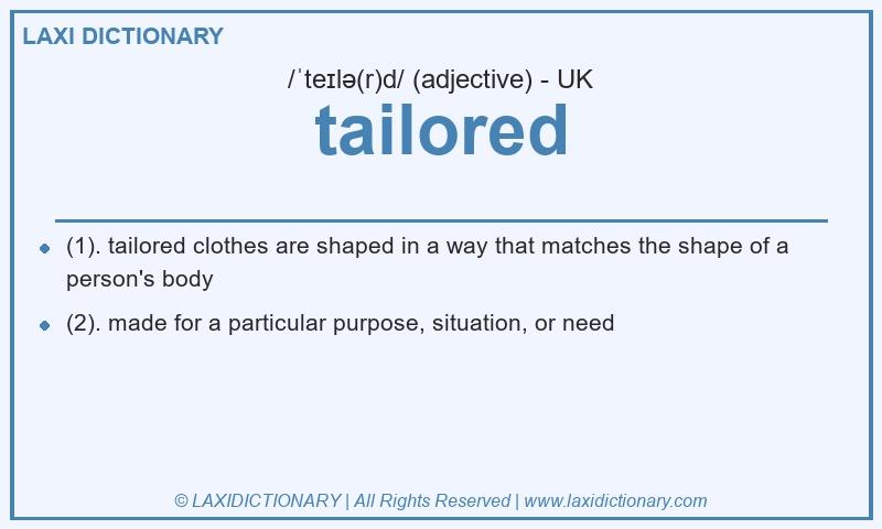 Definition tailored in British English