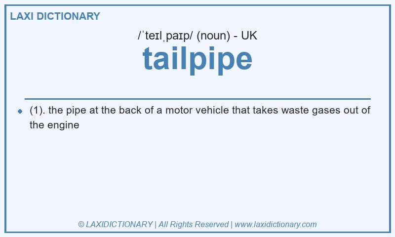 Definition tailpipe in British English
