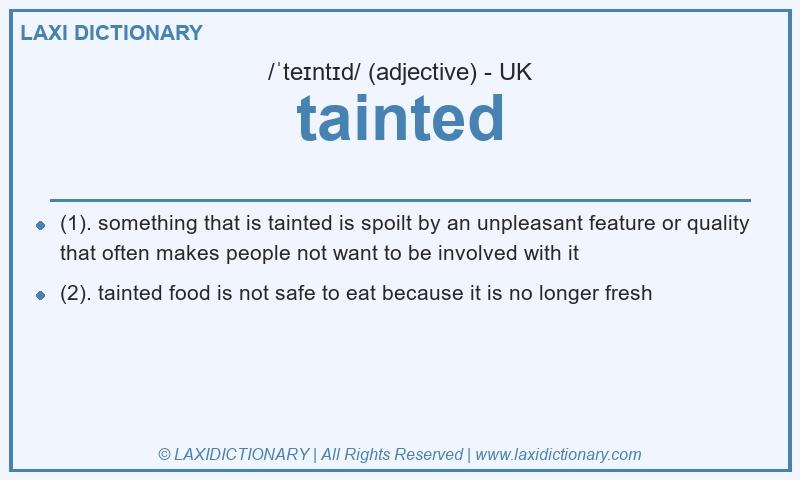 Definition tainted in British English