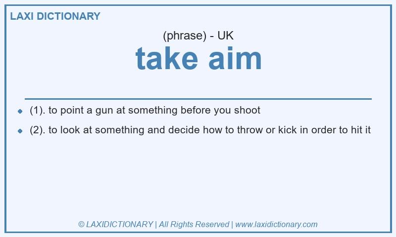 Definition take aim in British English