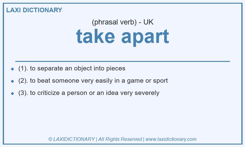 Definition take apart in British English