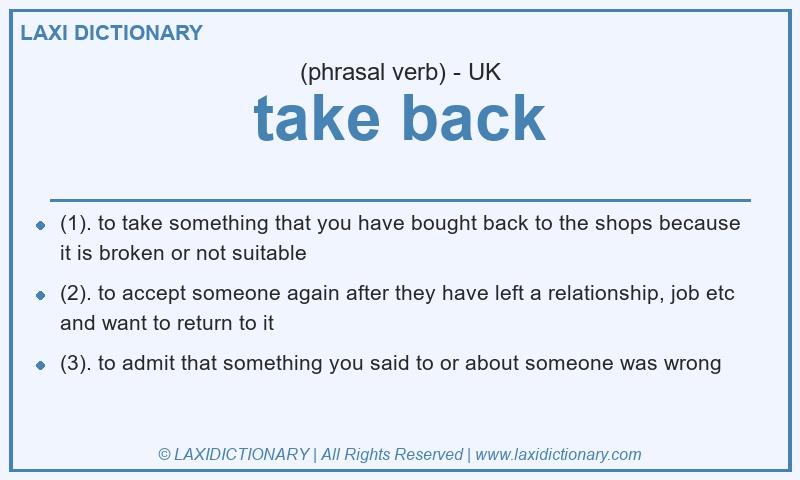 Definition take back in British English