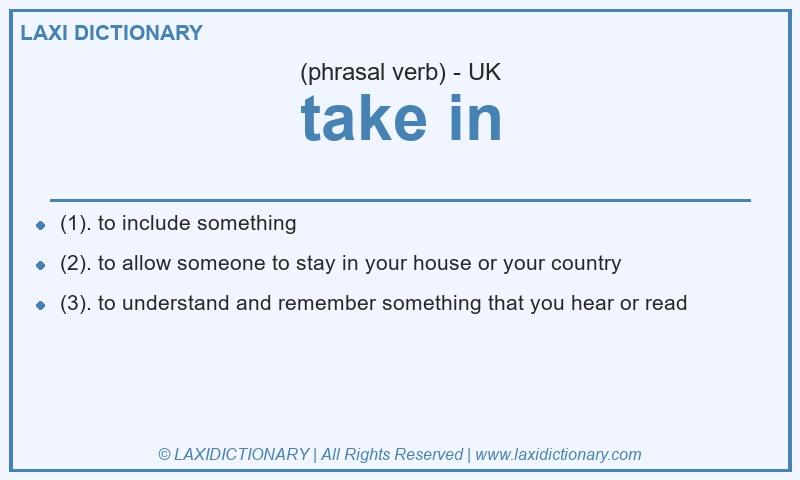 Definition take in in British English