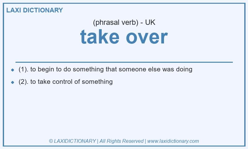 Definition take over in British English