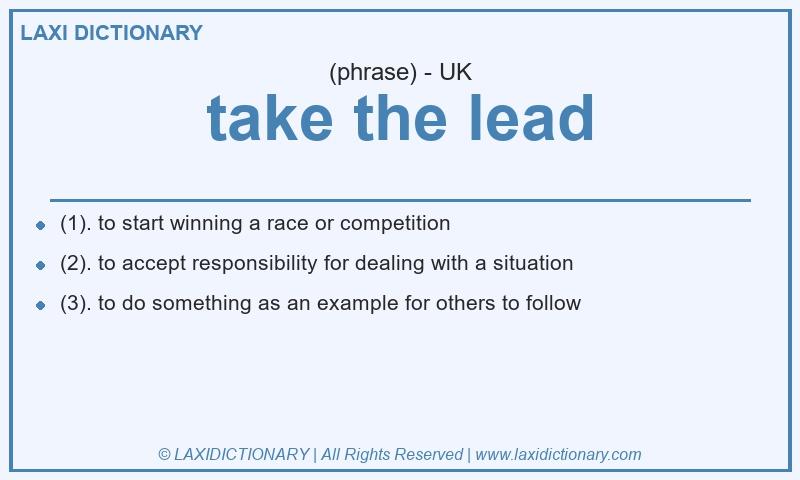 Definition take the lead in British English