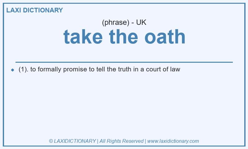 Definition take the oath in British English
