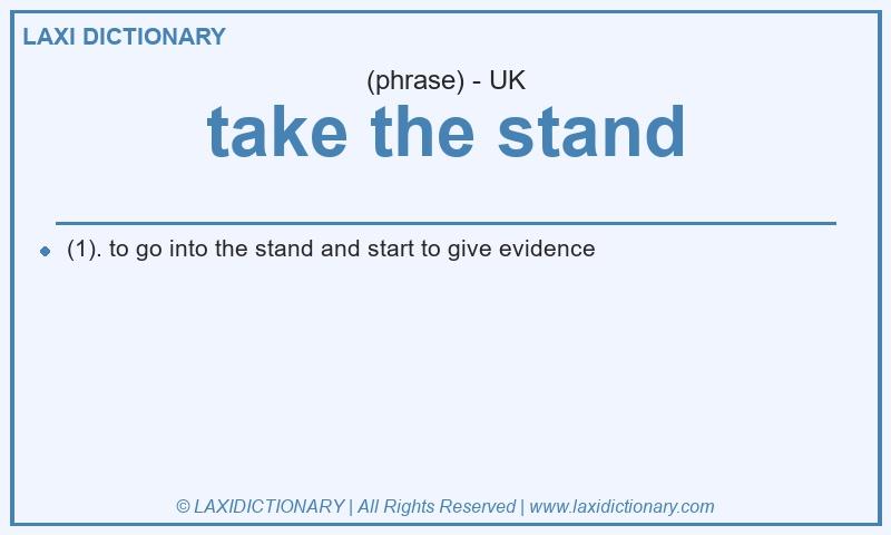 Definition take the stand in British English