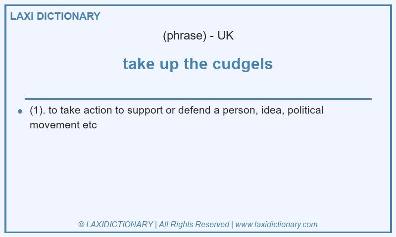 Definition take up the cudgels in British English