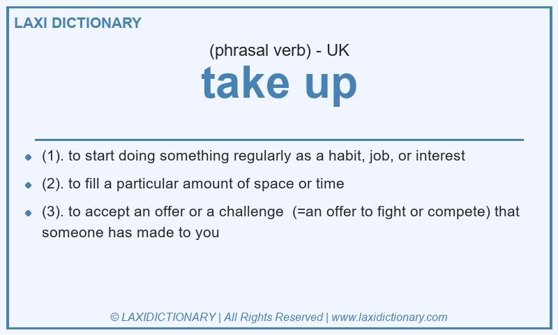Definition take up in British English