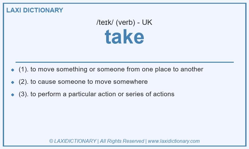 Definition take in British English
