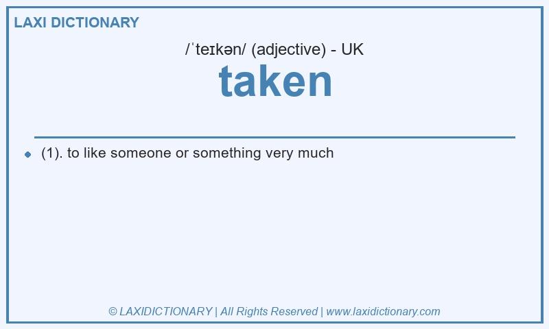 Definition taken in British English