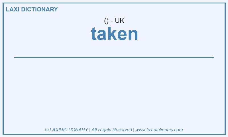 Definition taken in British English