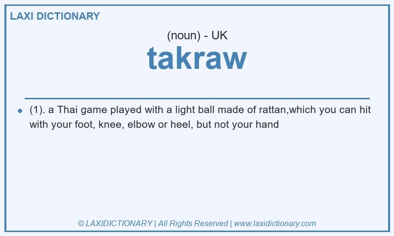 Definition takraw in British English