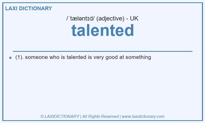 Definition talented in British English
